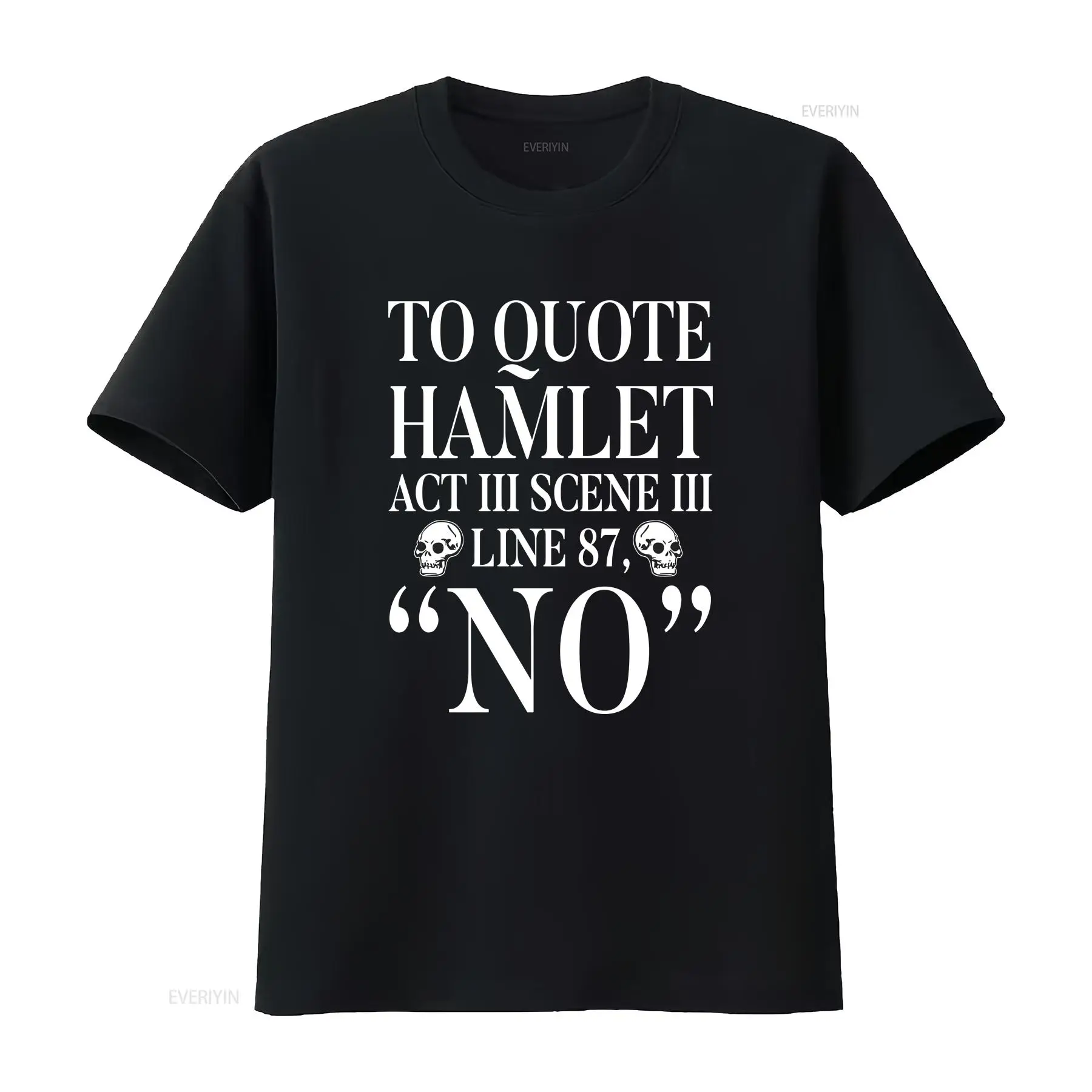 Vintage Fashion Quotes Short - To Quote Hamlet T Shirt Shakespeare
